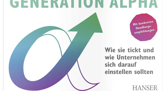 Generation Alpha- Wie sie tickt und wie Unternehmen sich darauf einstellen sollten