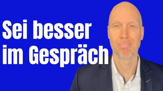 Wie Du in Gesprächen stark bleibst - Die 5 besten Tipps