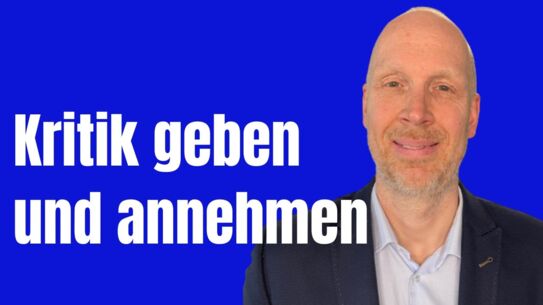 Wie Du Kritik äußerst und annimmst - respektvoller Umgang