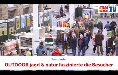 Die Messe OUTDOOR jagd &amp; natur faszinierte die Besucher