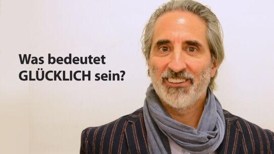 Was bedeutet Glücklich sein?