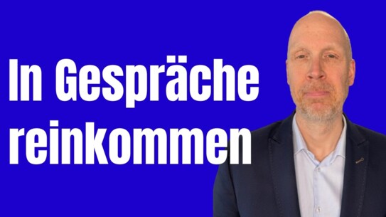 Diese universellen Gesprächsöffner machen es leicht