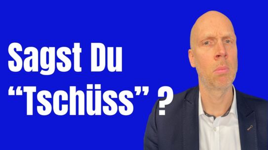 SO verabschiedest du dich richtig - Der letzte Eindruck bleibt