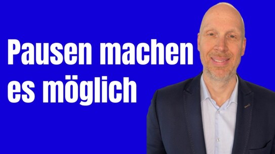 Wieso du mit Pausen mehr erreichst - sein geduldig