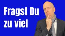 Wie Du Fragen angenehm stellst - Du musst EINLEITEN
