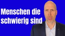 Wie du mit schwierigen Menschen umgehst - leichter leben