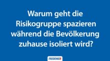 Warum geht die Risikogruppe spazieren während die Bevölkerung zuhause isoliert wird?