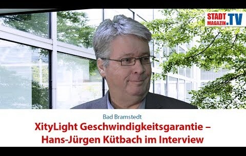 XityLight Geschwindigkeitsgarantie in Bad Bramstedt – Hans-Jürgen Kütbach im Interview