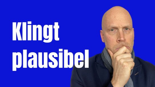 Wie plausible Argumente deine Argumentation verbessern