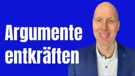 So nimmst du Argumente auseinander - macht dich stärker