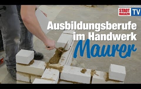 Ausbildungsberufe im Handwerk – Maurer 