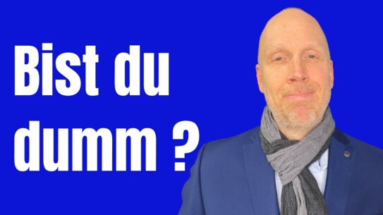 Wie du Dummheit vermeiden kannst - Machen viele nicht