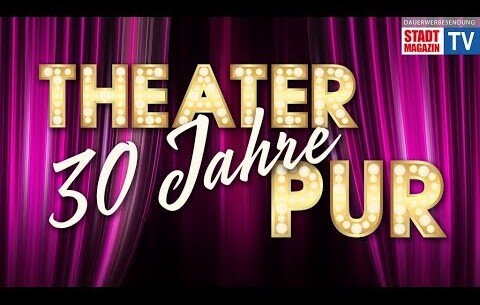 30 Jahre Theater Pur – Ehrenamt aus Leidenschaft