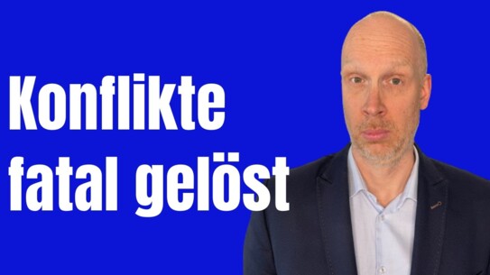 So gelingen fatale Konflikte - die Dont´s solltest du beachten