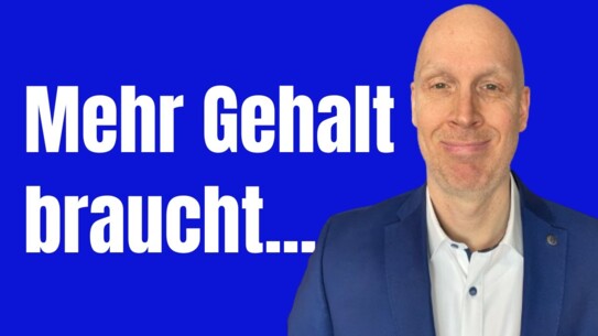 Was du benötigst, um mehr Geld zu bekommen - kannst du auch