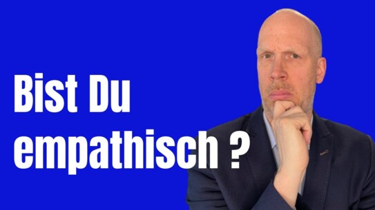 4 Fähigkeiten empathischer Wirkung - öffnet Dir die Augen