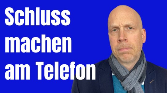So bringst du das Telefonat zum Ende - auch bei Vielrednern