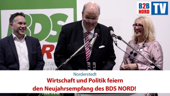 Wirtschaft und Politik feiern Neujahrsempfang des BDS NORD