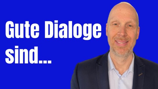 Wie dein Leben mit guten Dialogen wunderbar wird