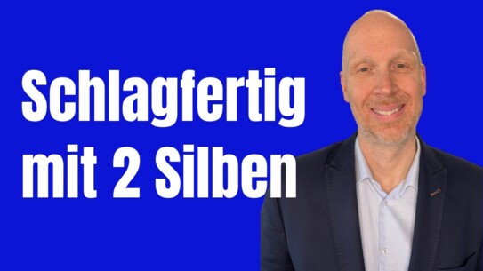 Wie du kurz und schnell kontern kannst - ganz besonders gut