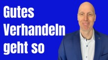 Was du für gute Verhandlungen brauchst - kannst du lernen