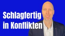 Wie Du in Konflikten schlagfertig reagierst - leicht umsetzbar
