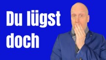 Wie du Lügen bei anderen erkennst - 10 Hinweise auf Flunkern