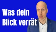 Wieso die Augen so viel sagen - Körpersprachetipps